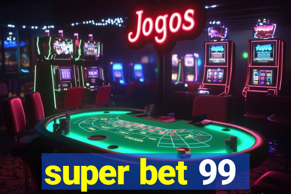 super bet 99